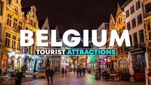 Best places to visit in Belgium
