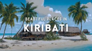 Best places to visit in Kiribati